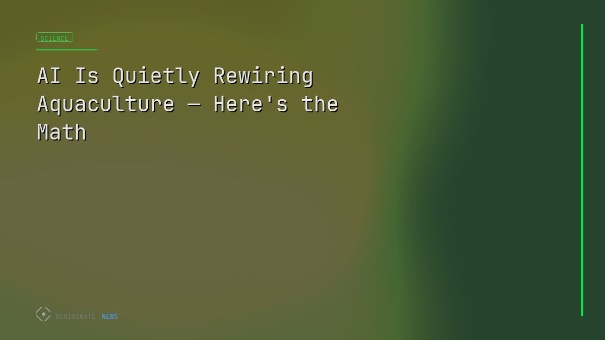 AI Is Quietly Rewiring Aquaculture — Here's the Math