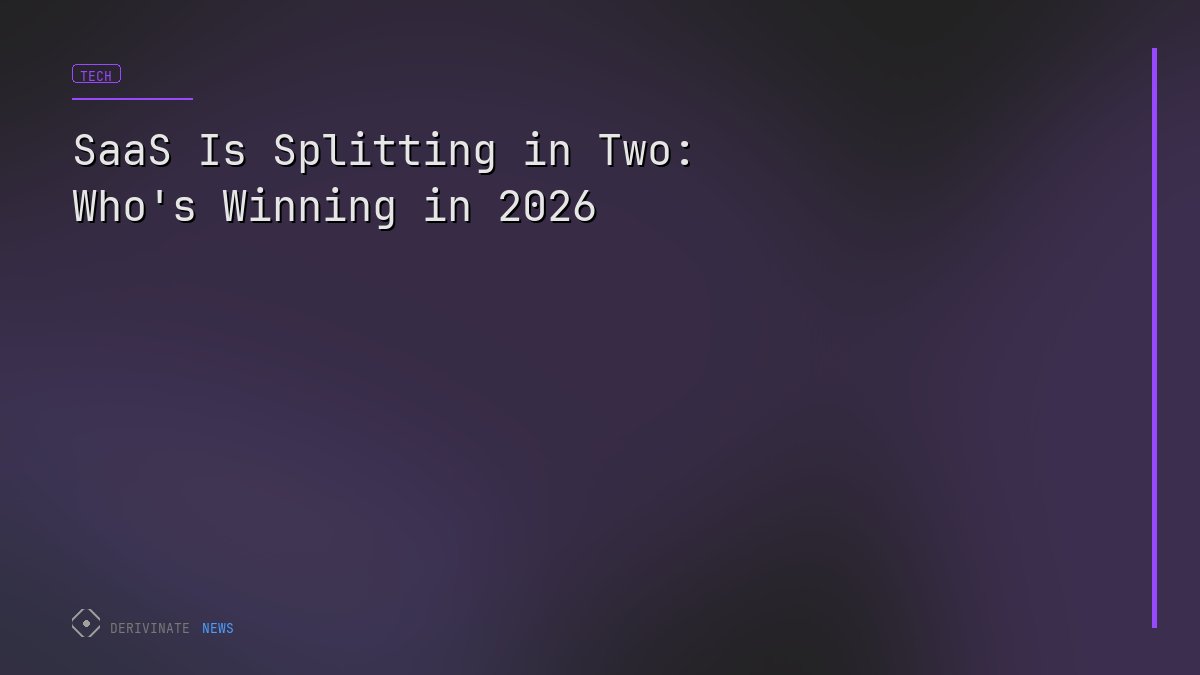SaaS Is Splitting in Two: Who's Winning in 2026