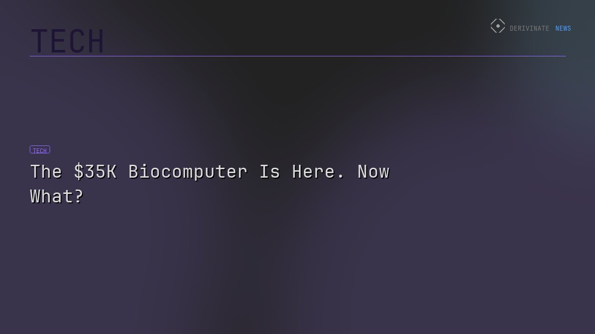 The $35K Biocomputer Is Here. Now What?