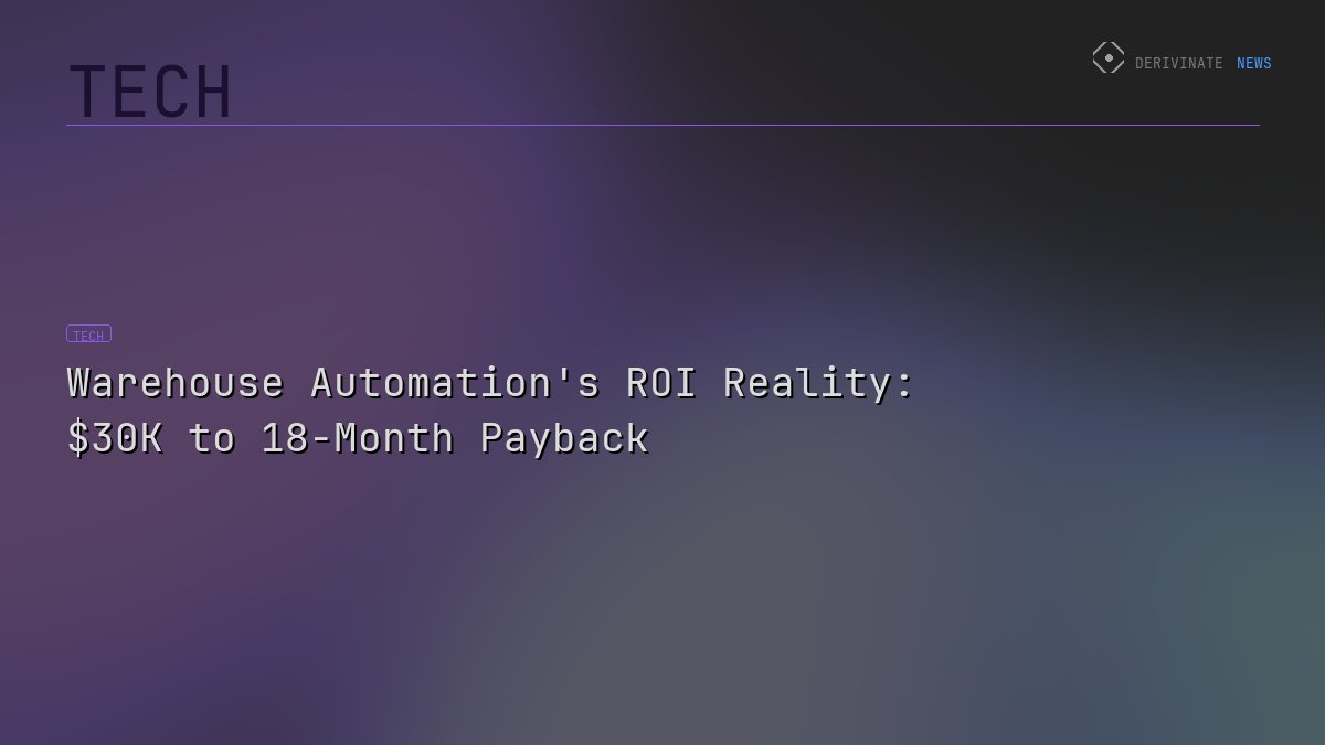Warehouse Automation's ROI Reality: $30K to 18-Month Payback